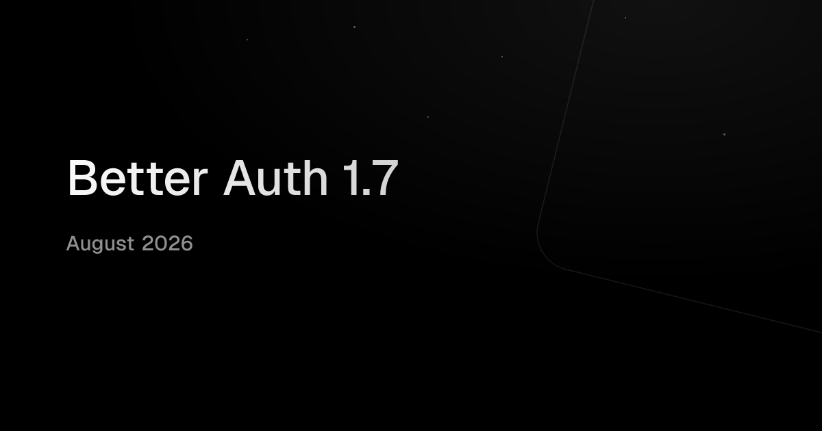 Better Auth 1.7