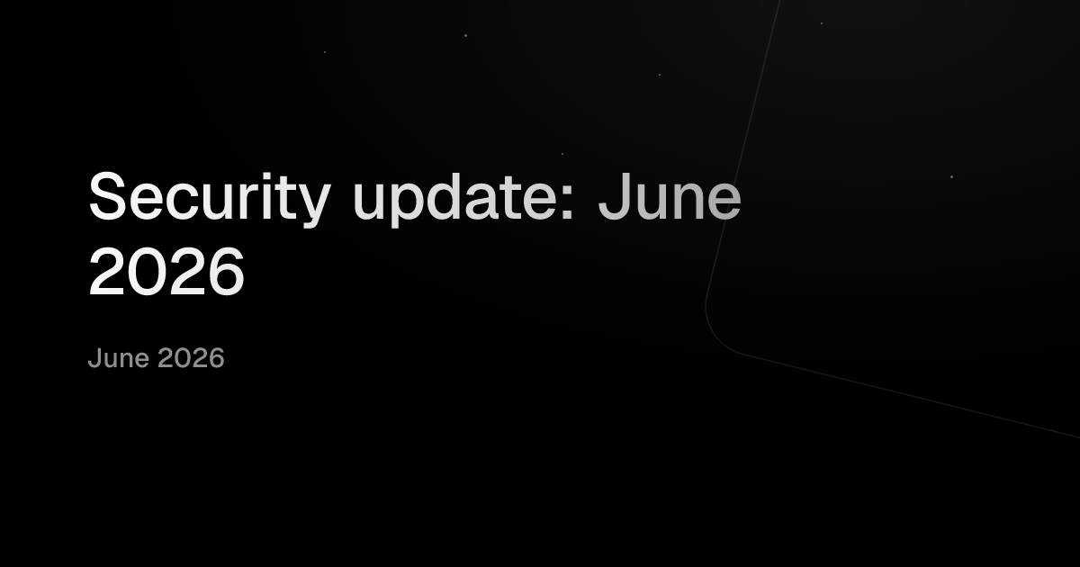 Security update: June 2026
