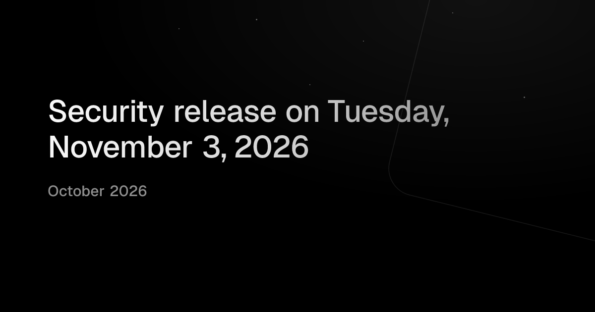 Security release on Tuesday, November 3, 2026