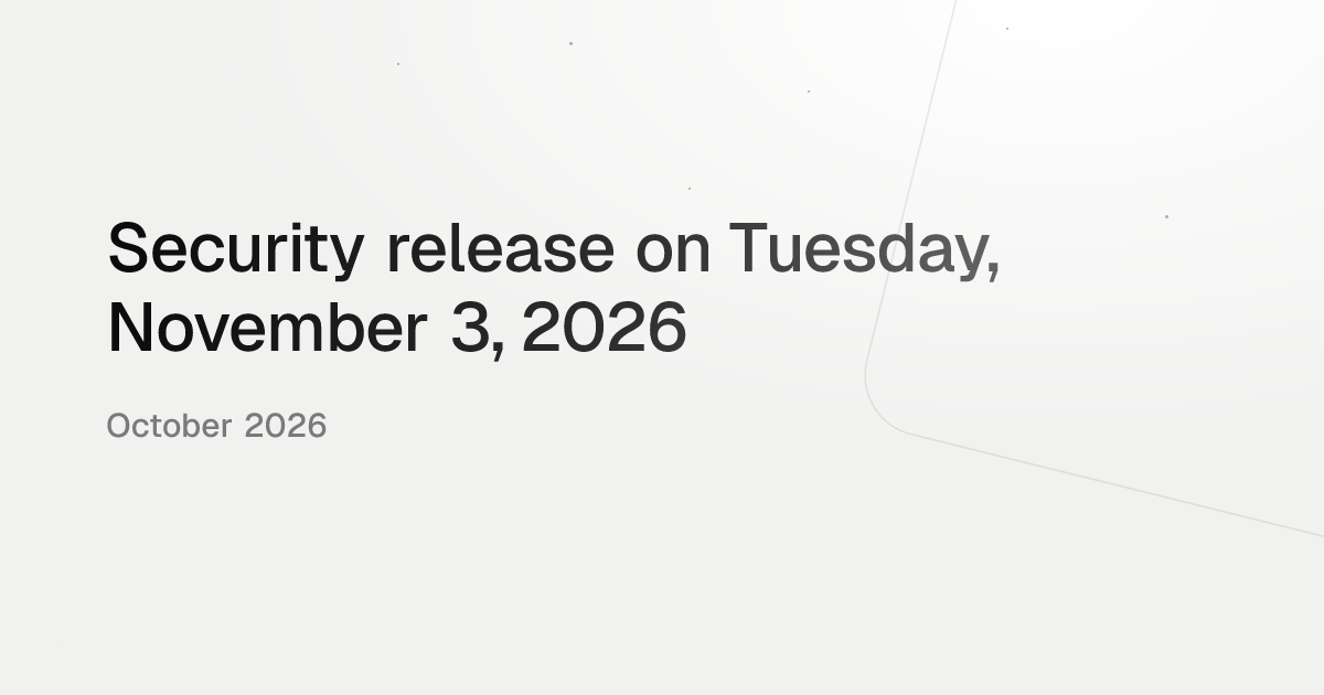 Security release on Tuesday, November 3, 2026