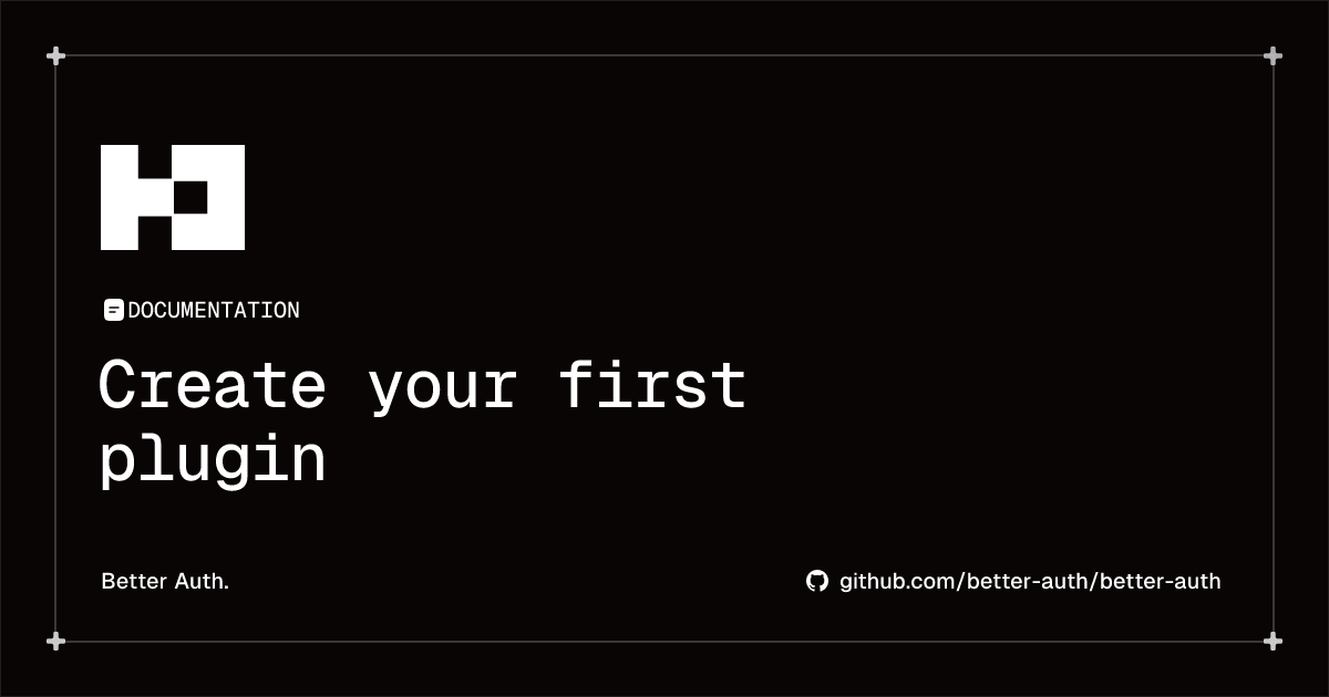 Create your first plugin | Better Auth